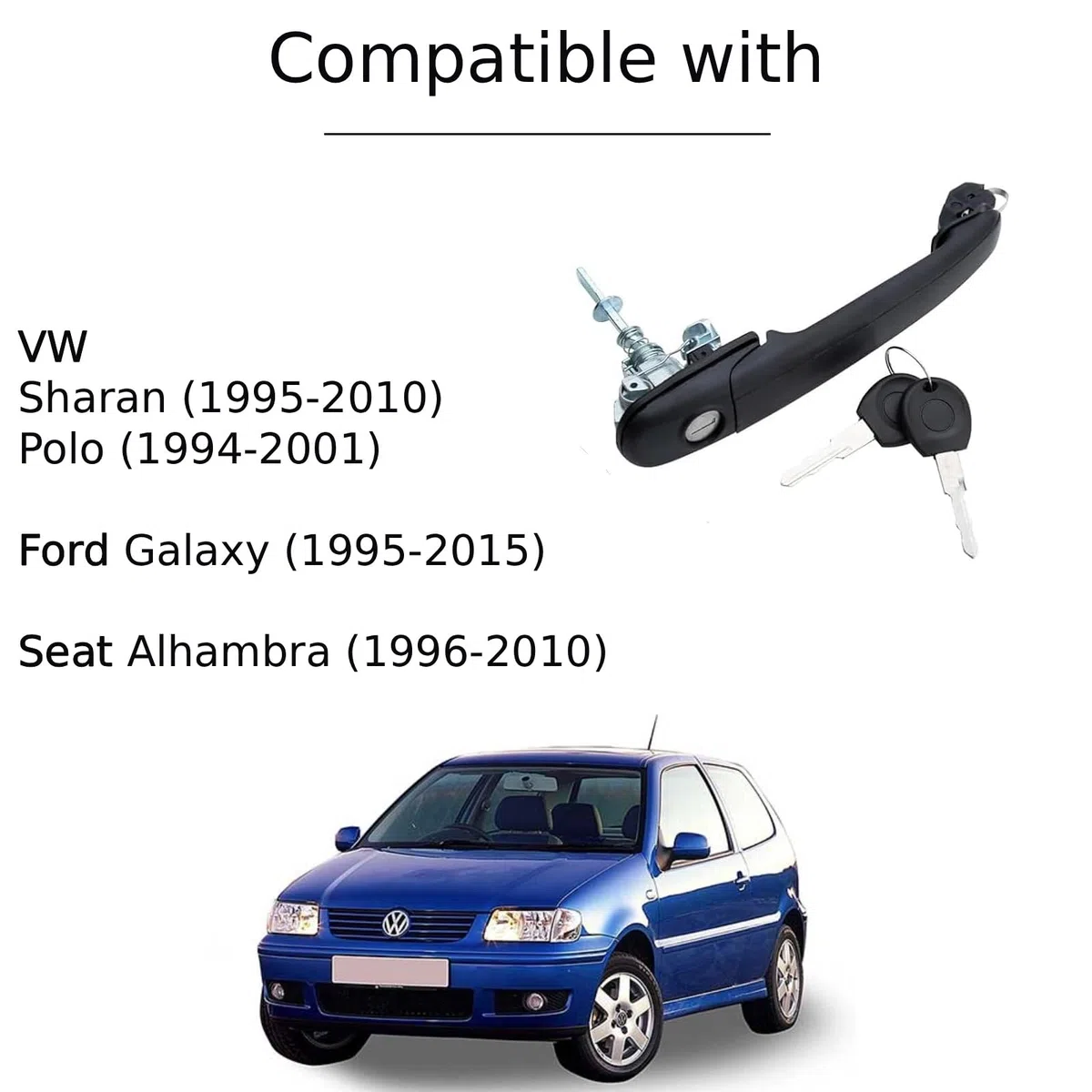 Twowinds - Manilla 6N0837207 Compatible con Ford Galaxy (1995-2015) Seat Alhambra (1996-2010) VW Sharan (1995-2010) Polo (1994-2001) - Puerta Delantera Izquierda o Derecha - Tirador - Cerradura